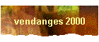 vendanges 2000