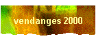 vendanges 2000