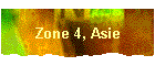 Zone 4, Asie